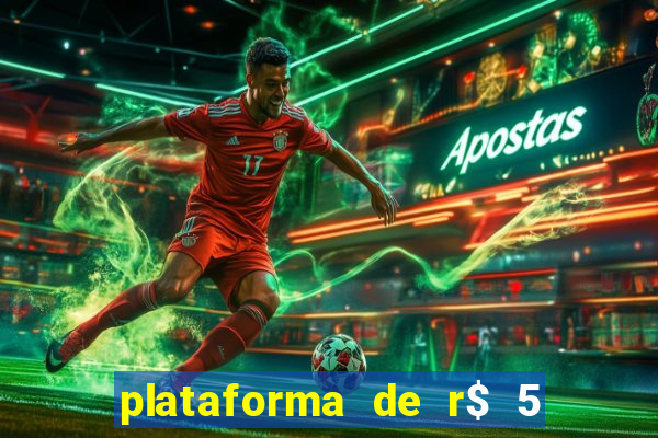 plataforma de r$ 5 para jogar